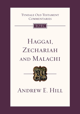 Haggai, Zechariah and Malachi (Tyndale Old Test... 1844745848 Book Cover