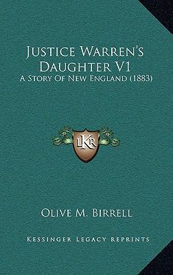 Justice Warren's Daughter V1: A Story Of New En... 1165561999 Book Cover