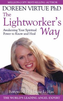The Lightworker's Way : Awakening Your Spiritua... B006U1RP8S Book Cover