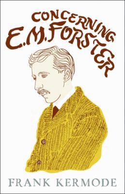 Concerning E.M. Forster 0297851160 Book Cover
