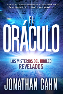 El Oráculo: Los Misterios del Jubileo Revelados... [Spanish] 1629992674 Book Cover