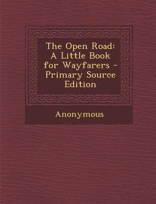 The Open Road: A Little Book for Wayfarers 128957121X Book Cover