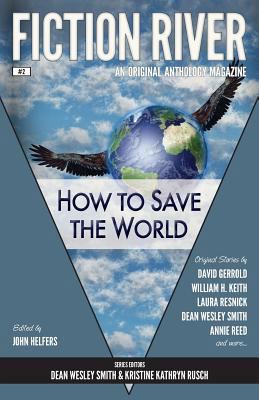 Fiction River: How to Save the World 0615783538 Book Cover