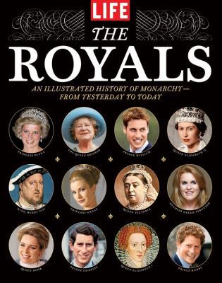 The Royals: An Illustrated History of Monarchy-... 160320167X Book Cover