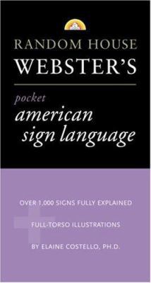 Random House Webster's Pocket American Sign Lan... 037570700X Book Cover