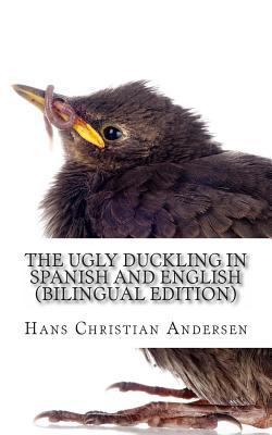 The Ugly Duckling In Spanish and English: (Bili... 1494791277 Book Cover