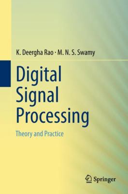 Digital Signal Processing: Theory and Practice 9811080801 Book Cover