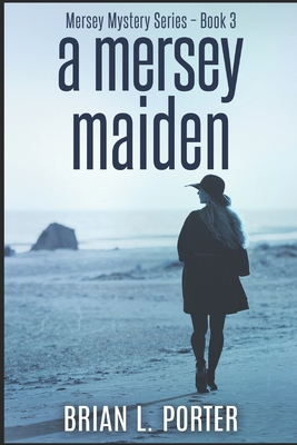 A Mersey Maiden: Large Print Edition 1794223169 Book Cover