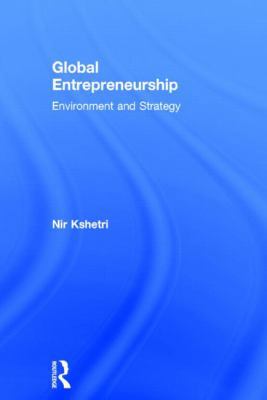 Global Entrepreneurship: Environment and Strategy 0415887992 Book Cover