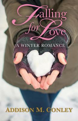 FALLING FOR LOVE: A Winter Romance 1943353972 Book Cover