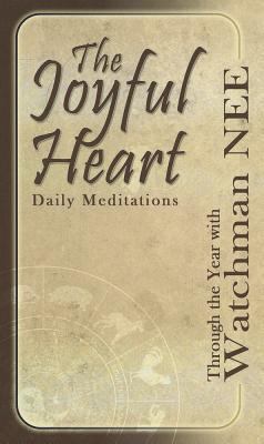 The Joyful Heart Daily Meditations: Through the... 161958042X Book Cover