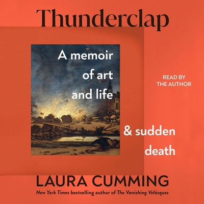 Thunderclap: A Memoir of Art and Life and Sudde... 1797165968 Book Cover