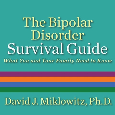The Bipolar Disorder Survival Guide: What You a... B08XN7HWY5 Book Cover