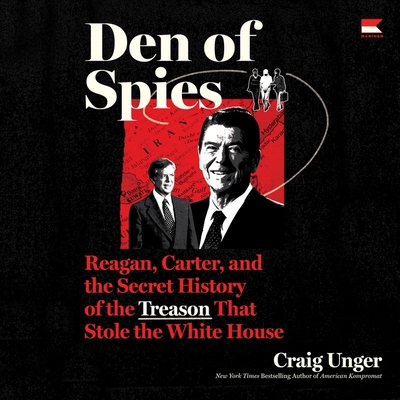 Den of Spies: Reagan, Carter, and the Secret Hi... B0D2LPBJMH Book Cover