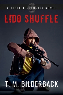 Lido Shuffle - A Justice Security Novel B0948LCNHB Book Cover