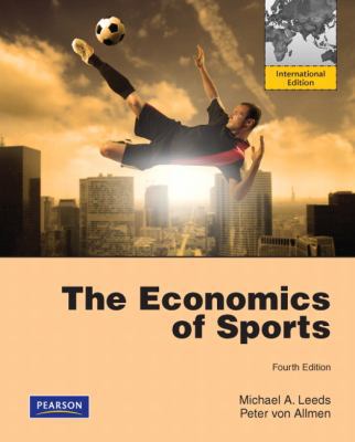 The Economics of Sports: International Edition 0132548399 Book Cover