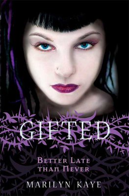 Better Late Than Never (Gifted #2) B005IUSEHI Book Cover