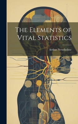 The Elements of Vital Statistics 102006918X Book Cover