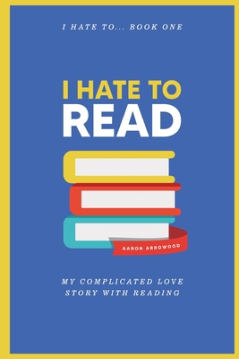 I Hate To Read 173493235X Book Cover