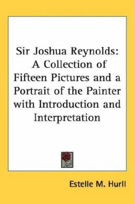 Sir Joshua Reynolds: A Collection of Fifteen Pi... 1432600206 Book Cover