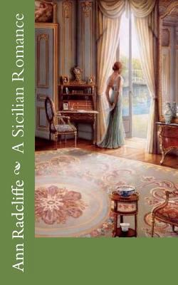A Sicilian Romance 172442906X Book Cover
