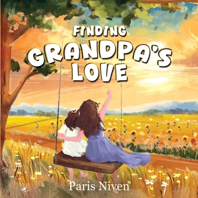Finding Grandpa's Love 1787883892 Book Cover