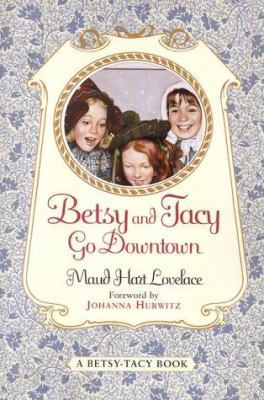 Betsy and Tacy Go Downtown 0690134509 Book Cover