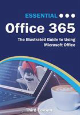 Essential Office 365 Third Edition: The Illustr... 191117472X Book Cover