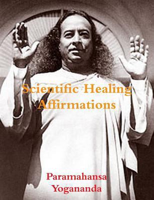 Scientific Healing Affirmations 1481978969 Book Cover
