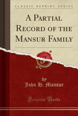A Partial Record of the Mansur Family (Classic ... 1331998816 Book Cover