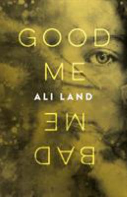 Good Me Bad Me: A Novel 1250166594 Book Cover