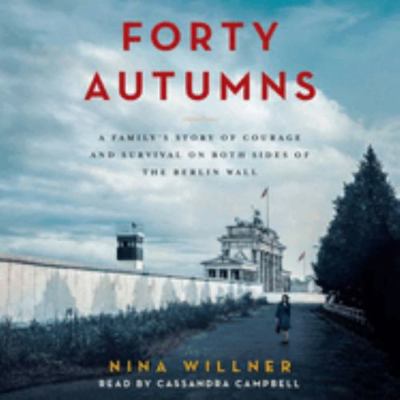 Forty Autumns: A Family's Story of Courage and ... 1441740392 Book Cover