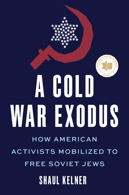 A Cold War Exodus: How American Activists Mobil... 1479879398 Book Cover