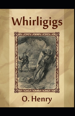 Whirligigs (Collection of 24 short stories): O.... B08YL7FY2K Book Cover