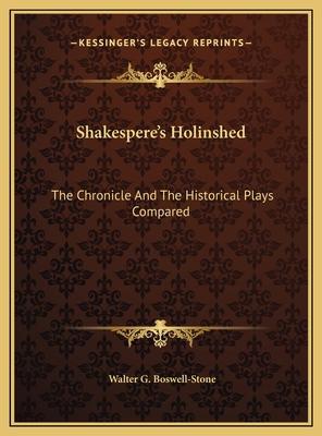 Shakespere's Holinshed: The Chronicle And The H... 1169808972 Book Cover