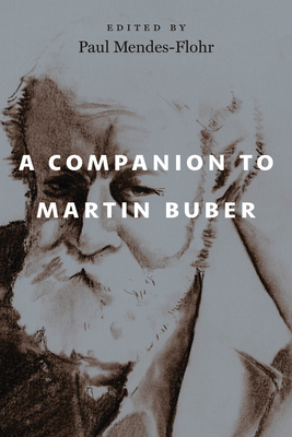 A Companion to Martin Buber 0226838919 Book Cover