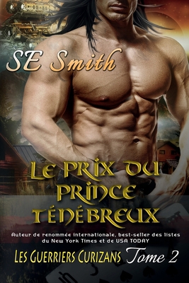 Le Prix du Prince Ténébreux (Les Guerriers Curi... [French] 1956052933 Book Cover