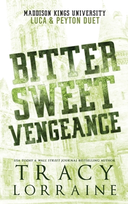 Bitter Sweet Vengeance: Luca & Peyton Duet 1915873517 Book Cover