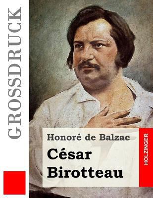 César Birotteau (Großdruck) [German] 1530075084 Book Cover