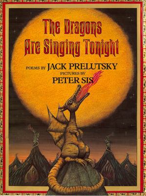 The Dragons Are Singing Tonight 0688161626 Book Cover