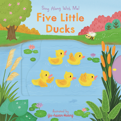 Five Little Ducks: (A Classic Nursery Rhyme Boa... 0763699330 Book Cover