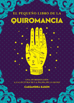 El Pequeño Libro de la Quiromancia [Spanish] 8441442843 Book Cover