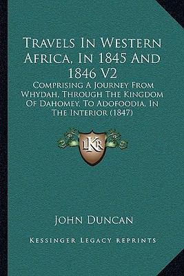 Travels In Western Africa, In 1845 And 1846 V2:... 116579831X Book Cover