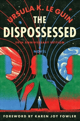 The Dispossessed [50th Anniversary Edition] 0063382938 Book Cover