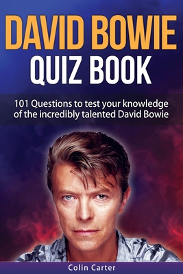 David Bowie Quiz Book: 101 Questions To Test Yo... B08KVV4VMK Book Cover