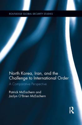 North Korea, Iran and the Challenge to Internat... 0367188104 Book Cover