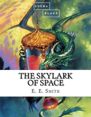 The Skylark of Space 1548736066 Book Cover