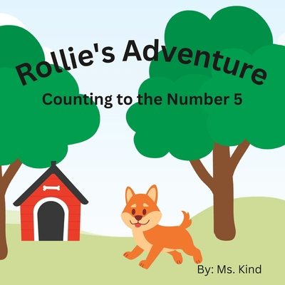 Rollie's Adventure: Counting to Five B0CD16TZG6 Book Cover