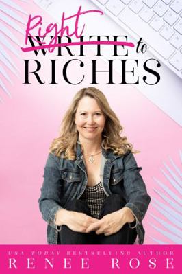 Paperback Write to Riches : 7 Practical Steps to Manifesting Abundance from Your Books Book
