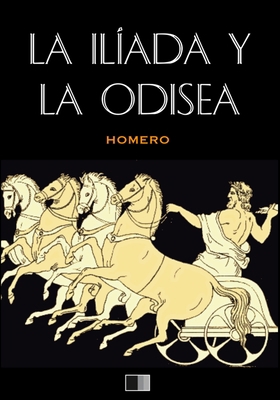 La Ilíada y La Odisea (anotado) [Spanish] 1534801294 Book Cover